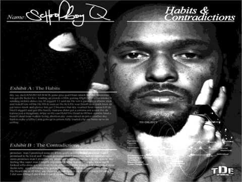 ScHoolboy Q - There He Go (January 2012) Habits & Contradiction ...