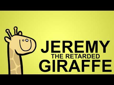 Retarded Giraffe