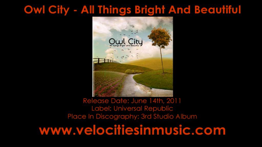 ... Review 362: Owl City - All Things Bright And Beautiful | PopScreen